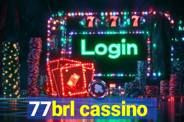 77brl cassino